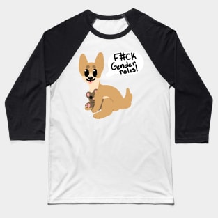 F#ck gender roles! Chihuahua Baseball T-Shirt